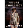Future Imperfect