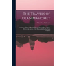 The Travels of Dean Mahomet: a Native of Patna in Bengal, Through Several Parts of India, While in the Service of the Honourable the East India Compan