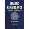 Islamic Renaissance - The Real Task Ahead