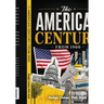 The American Century: A History of the United States from 1900 to the Pandemic
