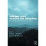 Sibling Loss Across the Lifespan: Research, Practice, and Personal Stories