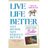 The Girl Who Learned to Live Life Better: A True Story to Inspire Every Parent Who's Praying for a Prodigal Child