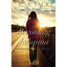 Becoming Johanna: A Library of Illumination Prequel Novella