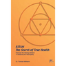 Ritam - The Secret of True Health: Discover the missing element in medicine and naturopathy