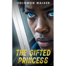 The Gifted Princess