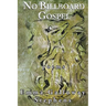 No Billboard Gospel
