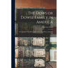 The Dows or Dowse Family in America: A Genealogy of The Descendants of Lawrence Dows, Including The