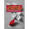 The Power of Influence: Cultivating Catalysts, Unveiling the Forces Behind Transformational Leadership