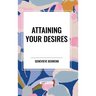 Attaining Your Desires