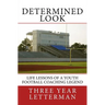 Determined Look: Life Lessons of a Youth Football Coaching Legend