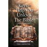 Keys to Help You Unlock the Bible, A Metaphysical Interpretation