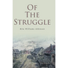 Of the Struggle