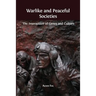 Warlike and Peaceful Societies: The Interaction of Genes and Culture
