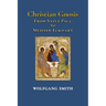 Christian Gnosis: From Saint Paul to Meister Eckhart