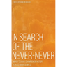 In Search of the Never-Never: Mickey Dewar: Champion of History Across Many Genres