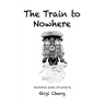 The Train to Nowhere