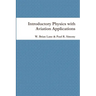 Introductory Physics with Aviation Applications