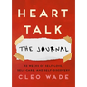 Heart Talk: The Journal: 52 Weeks of Self-Love, Self-Care, and Self-Discovery
