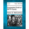 Suggested Draft of Bill in Equity