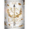 The Ruin of Eros
