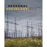 Seasonal Sociology, Second Edition
