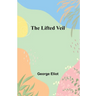 The Lifted Veil