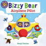 Bizzy Bear: Airplane Pilot: (Interactive Board Book about Aircraft Planes for Toddlers - With Sturdy Tabs and Slides to Push and Pull)