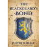 The Blackguard's Bond: Book II of The Bard's Heresy