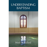 Understanding Baptism