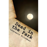 Dead in the Park