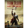 Titan Blood: A LitRPG Progression Fantasy