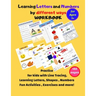 Learning Letters and Numbers by different ways Workbook: Practice kids&pre k with Line Tracing, Following Directions, Learning Letters, Shapes, Number