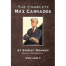 The Complete Max Carrados - Volume I