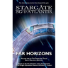 STARGATE SG-1 & STARGATE ATLANTIS Far Horizons