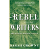Rebel Writers: The Genius Behind the Pen Volume II