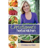 Christianne's Herbal Kitchen: Fresh Herb Recipes for Body and Soul
