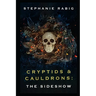Cryptids & Cauldrons: The Sideshow