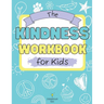 The Kindness Workbook for Kids