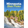 Minnesota State Parks: How to Get There, What to Do, Where to Do It