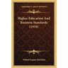 Higher Education And Business Standards (1918)