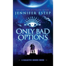 Only Bad Options