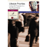 Lifestyle Priorities: Living with Purpose in a Fast-Paced World