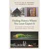Finding History Where You Least Expect It: Site-Based Strategies for Teaching about the Past