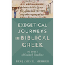 Exegetical Journeys in Biblical Greek: 90 Days of Guided Reading