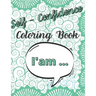 I'am: Coloring Book For Teenagers Positive Vibration And Relaxation
