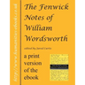 The Fenwick Notes of William Wordsworth
