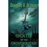 Death of the Grinderfish