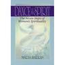 Dance of the Spirit: The Seven Stages of Women's Spirituality
