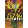 Between Heaven and Earth: Christian Perspectives on Environmental Protection