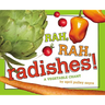 Rah, Rah, Radishes!: A Vegetable Chant